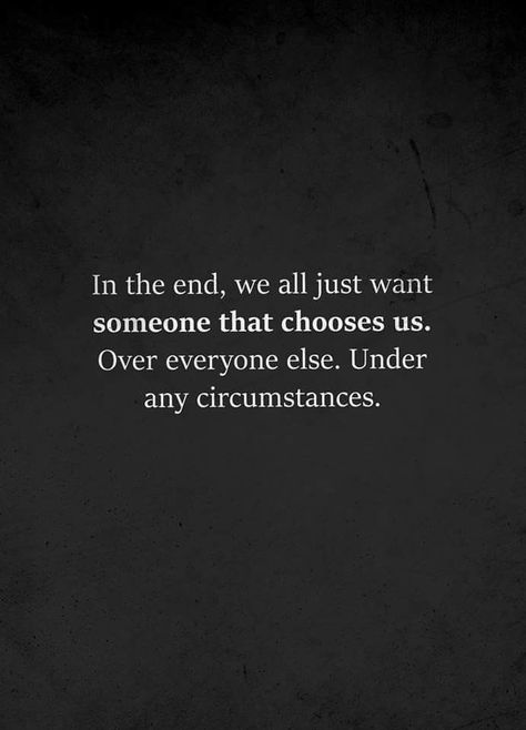 I will forever choose you, no matter how hard it gets. Always Being Disappointed Quotes, He Is Always There For Me Quotes, When He Rejects You Quotes, I Found You Quotes, If He Loves You Quotes, Choose Me Quotes Relationships, Choose Your Hard Quote, I Choose You Quotes, Choose Me Quotes