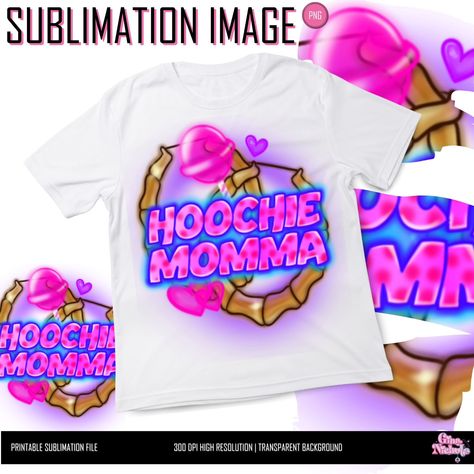 Hoochie Momma #hoochie #hoochiemama #airbrush #tshirtdesign #ginancholedesignstudio #90s #2000s #freaknik 2000s Freaknik, Airbrush Clothes, Airbrush T Shirts, Unique Party Favors, Tshirt Pillow, Shirt Pillow, Printing Ink, 90s 2000s, Printable Vinyl