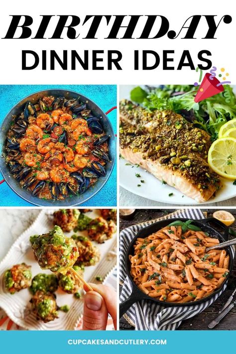 Birthday Dinner Ideas With Chicken, Fun Birthday Dinner Ideas Families, Birthday Dinner Menu Ideas Food, Birthday Dinner Meals, Birthday Dinners At Restaurants, 30th Birthday Dinner Menu Ideas, Fancy Birthday Dinner, Birthday Dinner Recipes, Birthday Dinner Ideas