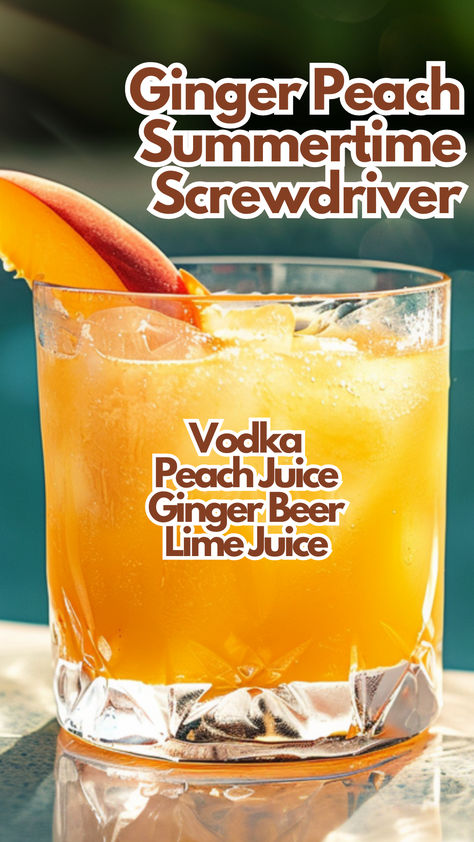 Ginger Peach Summertime Screwdriver Yellow Cocktails, Screwdriver Drink, Lime Cocktails, Screwdriver Cocktail, Ginger Beer Drinks, Ginger Beer Cocktail, Ginger Cocktails, Peach Vodka, Peach Cocktail