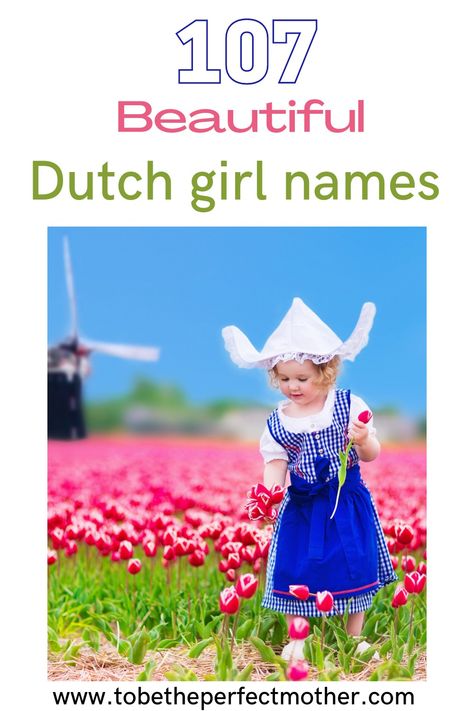 107 beautiful Dutch girl names with meanings English Names For Girls, Double Names For Girls, Dutch Girl Names, German Baby Girl Names, Twin Girl Names, Dutch Names, Holland Girl, Best Girl Names, Names Starting With S