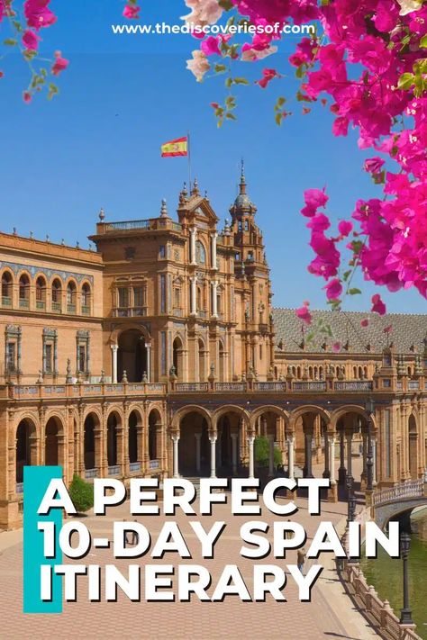 A Perfect Spain Itinerary: 10 Days in Spain