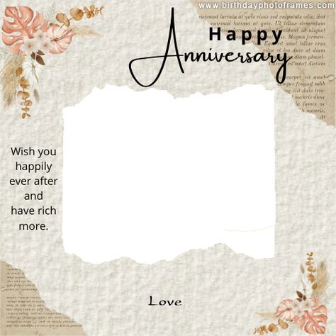 Happy Anniversary Cards Couples, Happy Anniversary Frames For Photos, Happy Anniversary Photo Frame Edit, Happy Aniversary Wishes Greeting Card, Happy Anniversary Frames, Happy Anniversary Wishes Couples, Wedding Anniversary Templates, Happy Anniversary Poster, Happy Anniversary Wallpaper