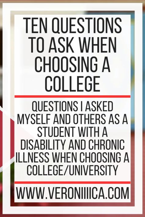 10 Questions to ask when choosing a college. Questions I asked myself and others as a student with a disability and chronic illness when choosing a college/university Choosing A College, College Schedule, Freshman Tips, College Packing Lists, College Preparation, College Resources, College Notes, College Survival, Campus Life