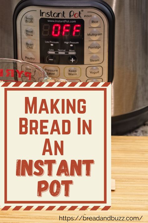 The purpose of this article is to guide you on how to make bread in an instant pot. Whether you have just bought the instant pot, or you have had it for a while and now you want to try making an instant pot bread, read through for a helpful guide and instapot using tips. #bread #breadmachine #bread_machine #bread_making #baking #bakebread #bake_bread #how_to_make_bread #how_to_bake_bread #bread_maker #bread_machine_cycle #breadmaker #homemade_bread #homemadebread #instantpot #bread_instantpot Proof Bread In Instant Pot, Instapot Bread Recipe Easy, Instant Pot Bread Recipes Easy, Insta Pot Bread, Instapot Bread Recipes, Instapot Bread Recipe, Bread In Instant Pot, Instant Pot Sourdough Bread, Instant Pot Bread Recipes