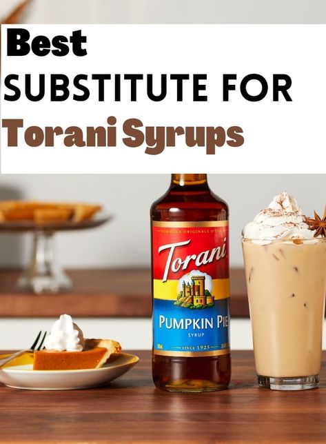 Torani syrups Homemade Torani Syrup, Diy Torani Syrup Recipes, Torani Syrup Recipes Coffee, Torani Syrup Recipes Drinks, Torani Drinks, Torani Syrup Recipes, Pumpkin Pie Syrup, French Vanilla Syrup, Torani Syrup