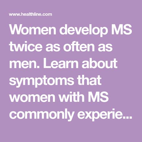 Women develop MS twice as often as men. Learn about symptoms that women with MS commonly experience, such as muscle spasms, numbness, and pain. Ms Flare Up Symptoms, Yoga For Ms, Ms Diagnosis, Symptoms Of Ms, Eye Pain, Ms Symptoms, Hormone Replacement, Nerve Damage, Vision Problems