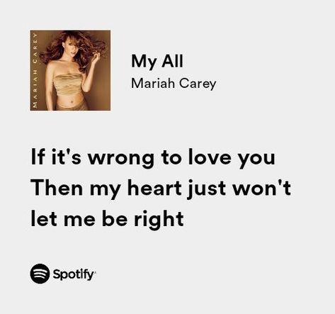 mariah carey my all spotify lyrics Mariah Carey Songs Lyrics, My All Mariah Carey, Mariah Carey My All, Mariah Carey Lyrics, Mariah Carey Songs, All Lyrics, Spotify Lyrics, Me Too Lyrics, Random Thoughts