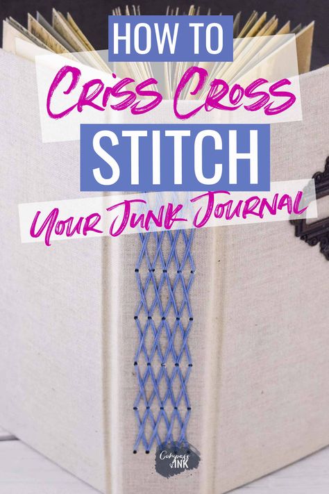 How to make a Criss Cross Stitch Junk Journal Spine - step by step tutorial with video on how to stitch your junk journal with this unique criss-cross stitch pattern #junkjournal #journal #craft #DIY #mixedmedia #bookbinding Book Binding Tutorial Step By Step, How To Bind Junk Journals, Bookbinding Stitches, Bookmaking Ideas, Diy Bookbinding, Book Binding Methods, Book Building, Book Repair, Bookbinding Tutorial