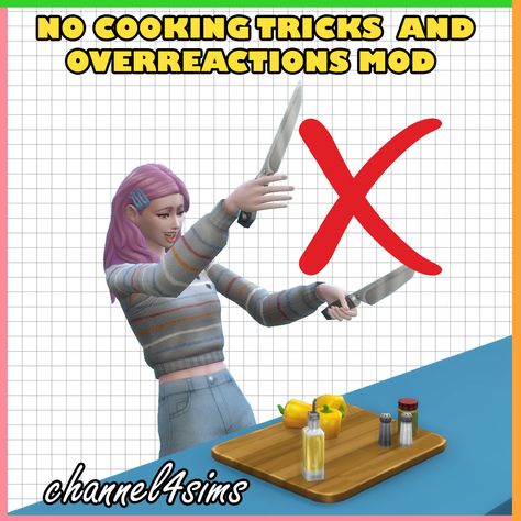 TS4: NO Cooking Tricks and Overreactions MOD Ts2 To Ts4 Conversion, Sims 4 Cooking Mod, Ts4 Override, Sims 4 Font Replacement, Sims 4 Free Mods, Sims Download, Sims 4 Hair Male, Sims Gameplay, Ts4 Mods