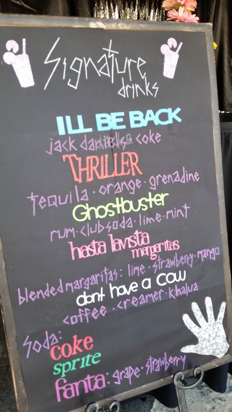 #80sthemed Signature Drink Menu I'll Be Back - Jack Daniels & Coke Thriller - Tequila Sunrise Ghostbuster - Mint Mojito Hasta la Vista Margaritas Don't Have a Cow - Coffee & Khalua 1980s Party Decorations, Signature Drink Menu, Decades Party, 80s Party Decorations, 80s Birthday Parties, Birthday Party Drinks, 1980s Party, 90s Theme Party, Disco Party Decorations