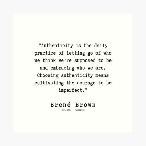 14 |190911 | Brene Brown Quote | pinterest @ valourineart and ig @ quotesgaloring | #quote #quotes #motivation #motivational #inspiring #inspiration #success #hussle #hustle #business #goal #inspirational #motivating |how to be successfu • Millions of unique designs by independent artists. Find your thing. Authenticity Brene Brown, Brene Brown Midlife Quote, Brene Brown Authenticity Quotes, Rene Brown Quotes, Quick Quotes Motivation, Braving Brene Brown, Self Compassion Quotes Brene Brown, Beene Brown Quotes, Berne Brown Quotes