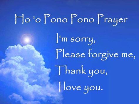 Hoponopono Prayer, Hawaiian Quotes, Prayer For Forgiveness, Archangel Prayers, Simple Prayers, Ho Oponopono, Asking For Forgiveness, Spiritual Tools, Expressing Gratitude