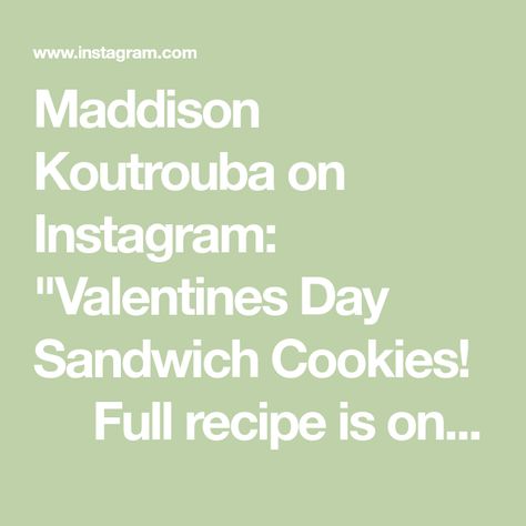 Maddison Koutrouba on Instagram: "Valentines Day Sandwich Cookies! ❤️ Full recipe is on my website, link in bio! 😋 What should I bake next?!" What Should I Bake, Special Desserts, Sandwich Cookies, Website Link, My Website, Link In Bio, Sandwiches, Valentines Day, Valentines