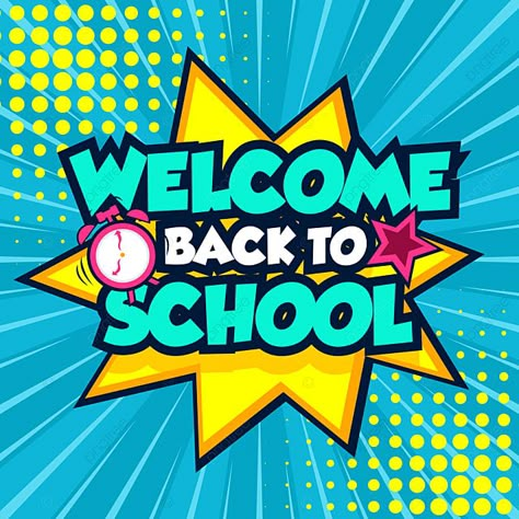 Pop Art Bulletin Board, Back To School Cartoon Images, Welcome Graphic Image, Back To School Design Graphic, Welcome Back To School Posters, Background Images School, Welcome Back Images, Back To School Poster Design, Welcome Back To School Bulletin Boards