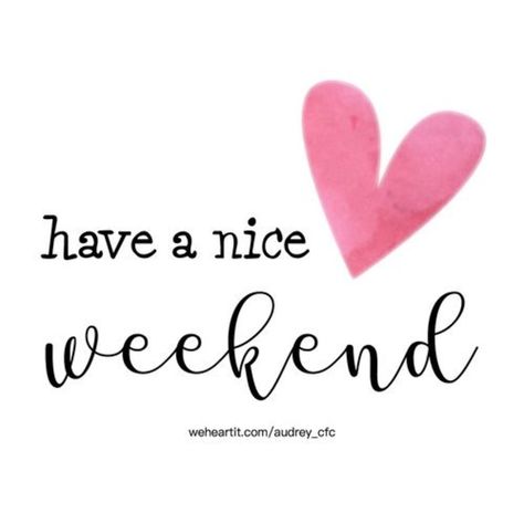 Fun Weekend Quotes, Funny Weekend Quotes, Weekend Greetings, Weekend Images, Saturday Quotes, Thursday Quotes, Happy Weekend Quotes, Have A Nice Weekend, Weekday Quotes