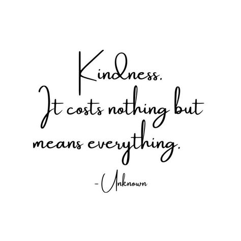 Kindness Costs Nothing Quotes, Always Be Kind Quotes, Kindness Door, Kindness Quotes Inspirational, Friendly Quotes, Act Of Kindness Quotes, Server Ideas, Kindness Club, Know Your Worth Quotes