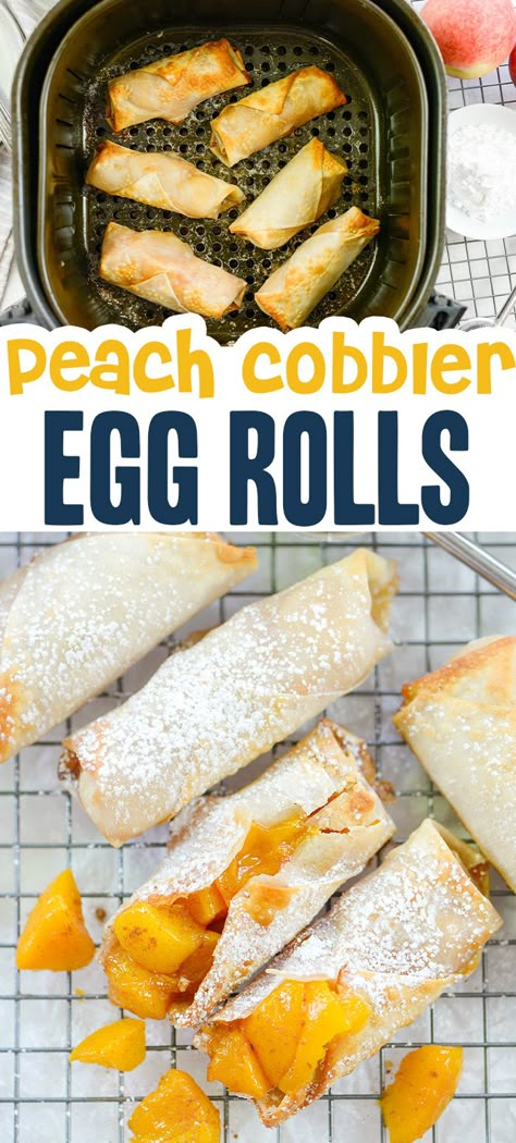 Unique Egg Rolls, Peach Egg Rolls Easy Recipes, Peach Cobbler Cheesecake Eggrolls, Dessert Egg Roll Recipes, Egg Roll Wrapper Recipes Dessert Air Fryer, Unique Egg Roll Recipes, Easy Egg Rolls Air Fryer, Peach Cobbler Egg Rolls Easy Recipes, Canned Peaches Recipes