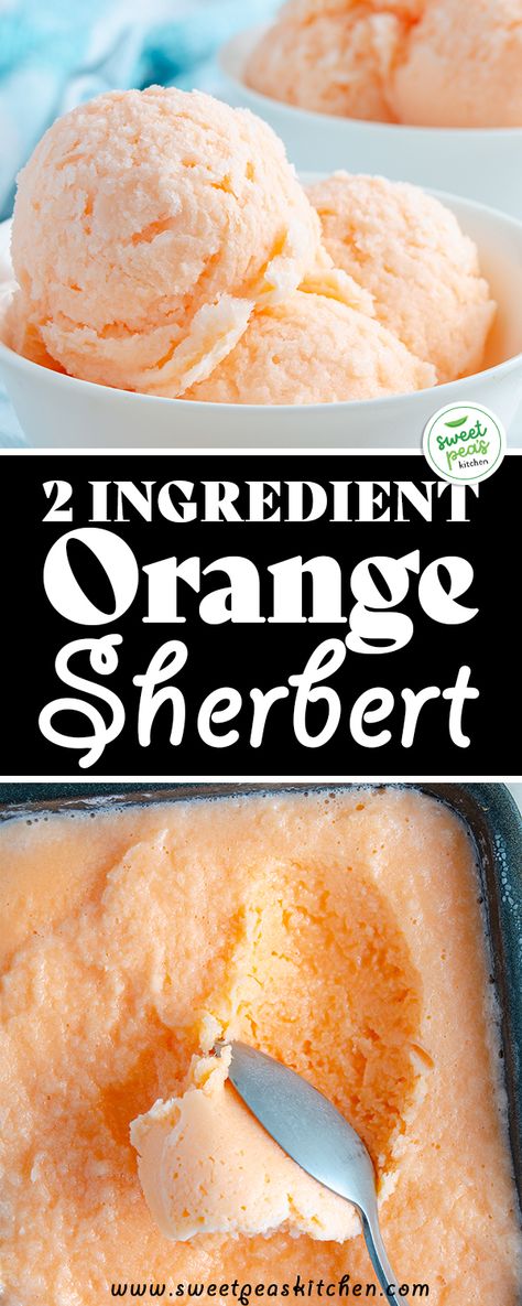 2 Ingredient Orange Sherbert Orange Sherbet Ice Cream, Orange Sherbet Recipe, Sherbet Ice Cream, Sherbet Recipes, Frozen Treats Recipes, Orange Sherbert, Easy Ice Cream Recipe, Ice Cream Maker Recipes, Easy Ice Cream