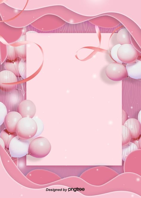 ribbon,valentines day,balloon,romantic,stereoscopic,pink Happy Birthday Design Ideas, Pink Birthday Background, Frame Rosa, Bday Background, Valentines Day Border, Birthday Backgrounds, Backgrounds Pink, Balloon Background, Happy Birthday Wishes Photos