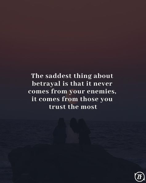 When People Betray Your Trust, Betrayed Trust Quotes, Trust Issues In Friendship, Betrayal By Daughter, Quotes On Trust In Friendship, The Worst Thing About Betrayal, Who Needs Enemies When You Have Friends, When Your Sister Betrays You, Betrayal Never Comes From Your Enemies