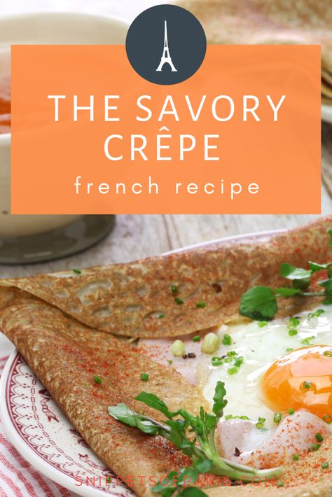 Savory Crêpe Recipe: The Buckwheat Galette Bretonne Savoury Crepes Recipe, French Galette, Savory Crepes Recipe, Buckwheat Galette Recipe, French Crepes Recipe, French Crepes Recipe Savory, Buckwheat Galette, French Galette Recipe, French Galette Recipe Savory