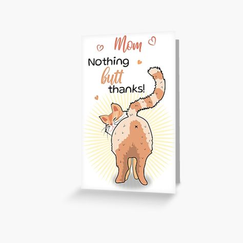 Mom Puns, Mothers Day Puns, Punny Mother's Day Cards, Thanks Funny, Silly Mothers Day Cards, Corny Mothers Day Cards, Cat Mothers Day, Mother’s Day Card Puns, Mothersday Cards