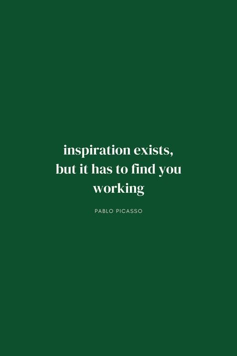 Inspiration Exists But It Has To Find You Working, Inspiration Exists Picasso, Picasso Quotes Inspiration, Picasso Quotes, Pablo Picasso Quotes, Picasso Quote, Romanticizing School, One Liner, Find You