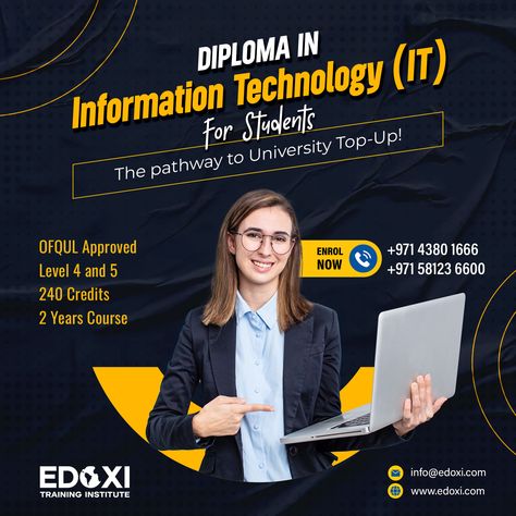 Become skillful in the IT sector with Edoxi's Diploma in Information Technology (IT) for Students. Our 2-year Diploma Course is a 240 Credits course that is available in two levels (Level 4 and 5). Join now and acquire the essential IT skills required for getting one step closer to a Bachelor’s Degree in IT. #Diploma #edoxi #dubai #DiplomaCourses #IT #InformationTechnology Technology Posters, Certificate Courses, Diploma Courses, One Step Closer, Poster Ads, Level 4, Education Center, Photography Prints, Photography Prints Art