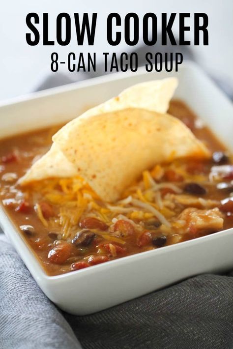 Seven Can Taco Soup, 8 Can Taco Soup Recipe, Can Taco Soup Recipe, 8 Can Soup, 8 Can Taco Soup, Can Taco Soup, Easiest Meals, Taco Soup Recipe Easy, Easy Taco Soup