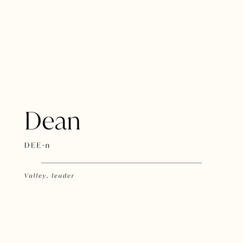 Boy Name Dean Name Meaning, Dean Name, Meaningful Boy Names, Mother Hood, Meaningful Baby Names, Boy Name, Future Children, Names With Meaning, Boy Names