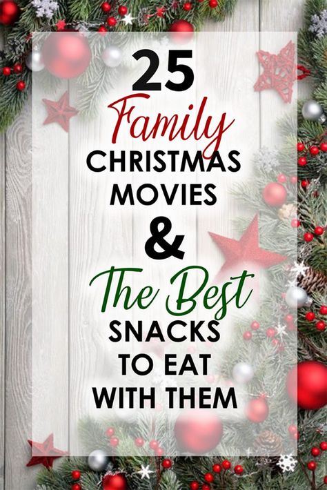 graphic image of 25 family christmas movies and the best snacks to eath with them Family Movie Night Snacks, Snacks To Eat, Outdoor Christmas Decoration Ideas, Star Snacks, Outdoor Decoration Ideas, Holiday Movie Night, Movie Night Food, The Best Snacks, Family Christmas Movies