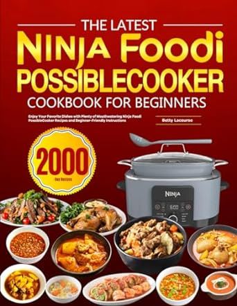 The latest Ninja Foodi PossibleCooker Cookbook for Beginners: Enjoy Your Favorite Dishes with Plenty of Mouthwatering Ninja Foodi PossibleCooker Recipes and Beginner-Friendly Instructions Paperback – November 24, 2023 Recipes For Ninja Foodi Possible Cooker Pro, Ninja Foodi Possiblecooker Pro Recipes, Ninja Possible Slow Cooker Pro Recipes, Ninja Pro Cooker Recipes, Ninja Foodi Possible Cooker Pro Bread Recipes, Ninja Multicooker Recipes, Ninja Possible Cooker Pro Recipes, Ninja Foodie Possible Cooker Pro Recipes, Ninja Possible Cooker Recipes