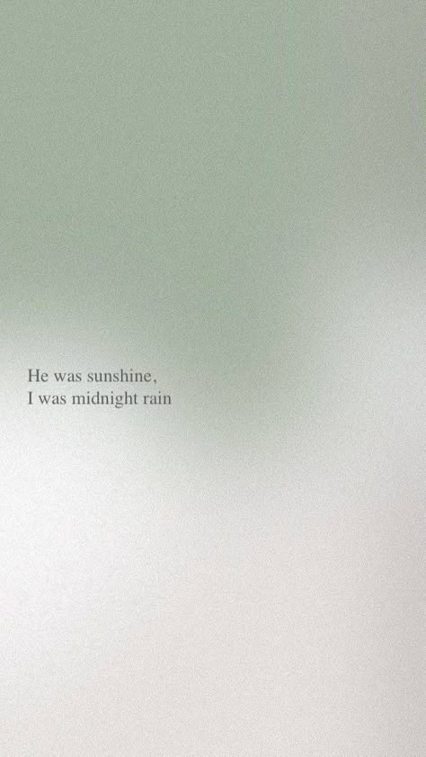 Blur wallpaper aesthetic Taylor Swift ts midnight lyrics he was sunshine I was midnight rain era's tour He Was Sunshine I Was Midnight Rain Wallpaper, He Was Sunshine I Was Midnight Rain, Midnight Rain Wallpaper, Midnight Rain Lyrics, Midnight Rain Aesthetic, Taylor Swift Wallpaper Aesthetic Lyrics, Taylor Swift Lockscreen Lyrics, Midnight Rain Taylor Swift, I Was Midnight Rain