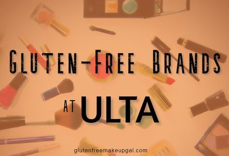 Gluten-free Makeup at Ulta (UPDATED FOR 2020) Gluten Free Supplements, Cruelty Free Foundation, Gluten Free Lipstick, Gluten Free Hair Products, Lady Aesthetic, Gluten Free Makeup, Gluten Free Beauty Products, Makeup Moisturizer, Safe Makeup