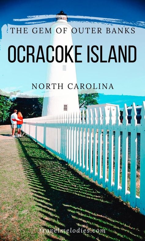 Nc Lighthouses The Outer Banks, Ocracoke Island Things To Do, Outer Banks Road Trip, Avon North Carolina, Hatteras Island Nc, Ocracoke Lighthouse, Outer Banks North Carolina Vacation, Nc Beaches, Ocracoke Island