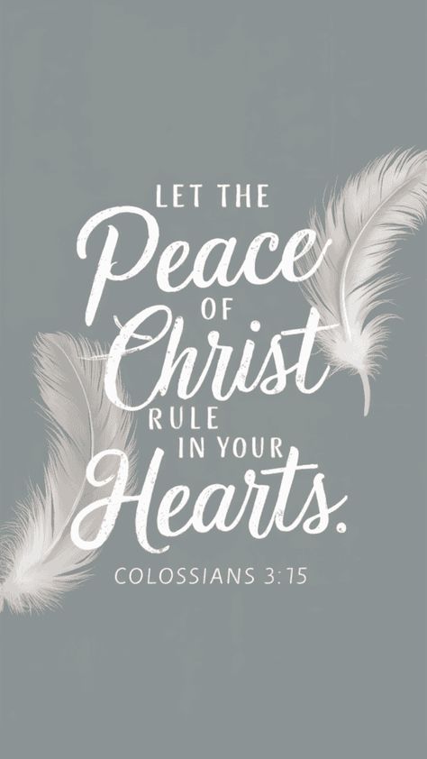 "Peace of Christ": Colossians 3:15 for Happy Home Godly Wallpapers, Peace Quotes Bible, Inspiration Bible Verses, Bible Education, Peace Wallpaper, Images Of Peace, Peace Bible Verse, Bible Quotes Background, Choose Peace