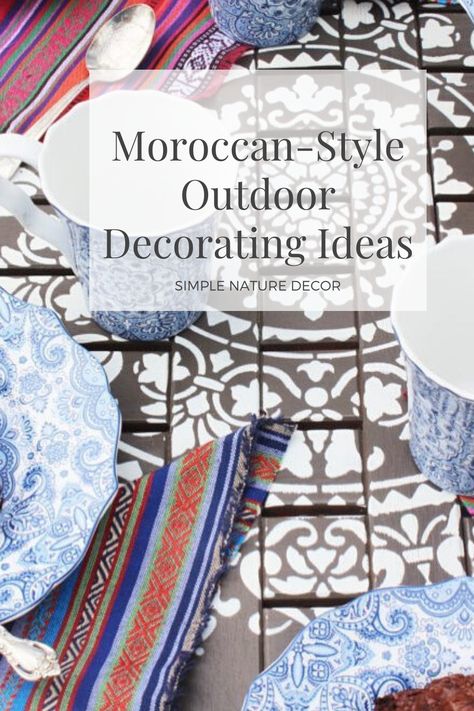 How To Create a Charming Moroccan-Style Outdoor Space. Moroccan Outdoor Patio, Moroccan Patio Ideas, Moroccan Outdoor Decor, Moroccan Patio, Rustic Outdoor Spaces, Rustic Decor Ideas, Moroccan Garden, Rustic Outdoor Decor, Feel Lost