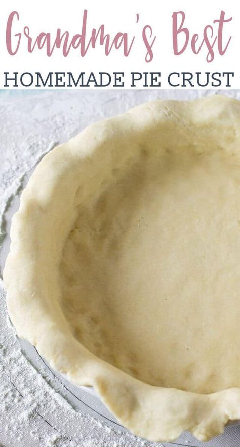 Pie Crust With Shortening, No Fail Pie Crust, Best Pie Crust Recipe, Grandma Pie, Flaky Pie Crust Recipe, Pie Crust Recipe Easy, Pie Dough Recipe, Homemade Pie Crust, Homemade Pie Crust Recipe