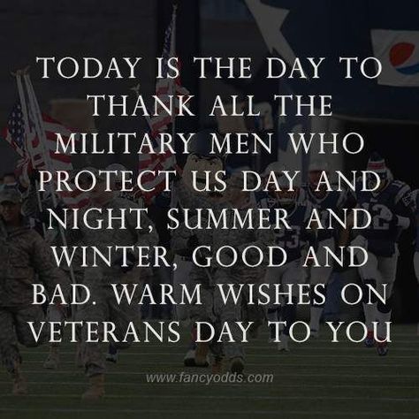 Today is the day to thank all the military men who protect us day and night, summer and winter, good and bad. Warm wishes on Veterans Day to you. Veterans Day Quotes, Veteran Quotes, Veterans Day Thank You, Happy Veterans Day, Marine Mom, Night Summer, American Veterans, Today Is The Day, Messages Quotes