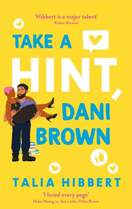 Take A Hint Dani Brown, Talia Hibbert, Meg Cabot, Take A Hint, Fake Dating, Sisters Book, Ex Friends, Phd Student, Get A Life