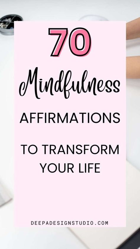 70 Daily Mindfulness Affirmations to Transform Your Life - Better Life Affirmations, Daily Mantra Positive Affirmations, Morning Affirmations To Start Your Day Positive, Mood Affirmations, Positive Quotes For Life Motivation Daily Affirmations, Daily Intentions Affirmations, How To Write Daily Affirmations, Daily Mantra Mindfulness, Motivating Affirmations