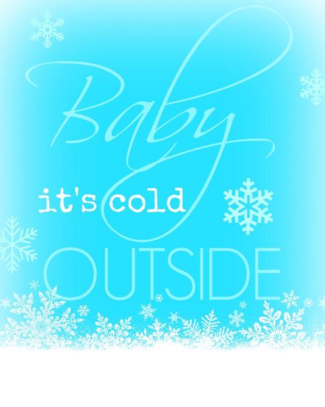 Baby It's Cold Outside Printable Christmas Card Sentiments, Baby Its Cold, Outside Baby Showers, Its Cold, Baby It's Cold Outside, Card Sentiments, It's Cold Outside, Baby Shower Winter, Its Cold Outside