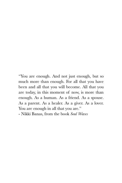 You Are All You Have Quotes, You Are Good Quotes, Being Enough For Yourself Quotes, This Is Enough Quotes, Quotes To Bring You Up, Quotes Good Enough, Not Yourself Quotes, You Are Not Perfect Quotes, Quotes Being Enough