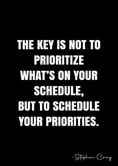 Schedule Quotes, What You Prioritize Quotes, Busy Schedule Quotes, Your Priorities Say A Lot About You, Nobody Is Busy Its All About Priorities, Prioritize People Who Prioritize You, Ending Relationship Quotes, Stephen Covey Quotes, Priorities Quotes