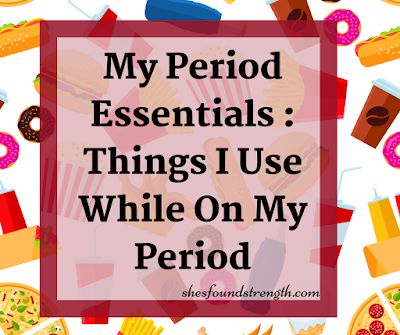 She's Found Strength: My Period Essentials: Things I Use While Use While On My Period #selfcare #periodproblems #selflove Period Selfcare, Period Essentials, On My Period, Period Problems, Period Products, Self Care, Self Love, I Know, Period