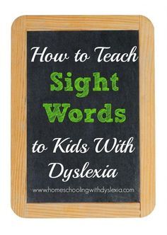 How to Teach Sight Words to Kids With Dyslexia | Homeschooling with Dyslexia Teach Sight Words, Teaching Sight Words, Dysgraphia, Learning Differences, Orton Gillingham, Reading Help, Reading Specialist, Learning Support, Sight Word Activities