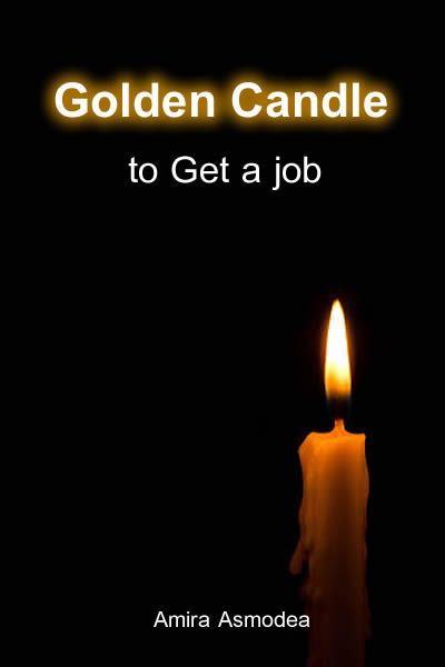 Spells To Help Someone Get A Job, Gold Candle Spell, Job Spell Chant, Spell For New Job, Employment Spell, Spell To Get A Job, Promotion Spell, Career Spell, Spell Altar