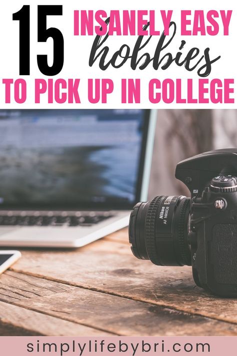 Hobbies For College Students, Bored At College, Bucket List Before College, Things To Do Before College, Life Skills List Before College, Adults Going Back To College, List Of Hobbies, Hobbies To Pick Up, Easy Hobbies