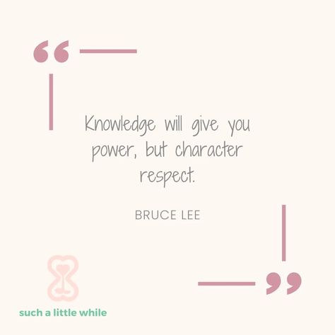 Best Respect Quotes for Kids: “Knowledge will give you power, but character respect.” -Bruce Lee. (Text over a light pink background with pink corner frames and quotation marks.) Graphic by suchalittlewhile.com Respect Quotes For Students, Love My Students Quotes, My Students Quotes, Love And Respect Quotes, Respect Classroom, Student Board, Self Respect Quotes, Respect Quotes, Classroom Quotes